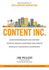 Content Inc: How Entrepreneurs Use Content to Build Massive Audiences and Create Radically Successful Businesses